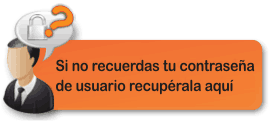Si no recuerdas tu contraseña de usuario, recuperala aquí.